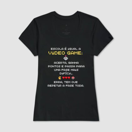 Camiseta - Escola é igual a video game