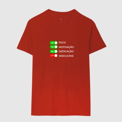 Camiseta - Foco, Motivação e Dedicação