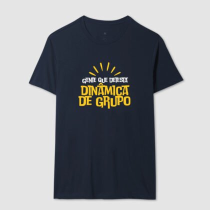 Camiseta - Gente que detesta dinâmica de grupo