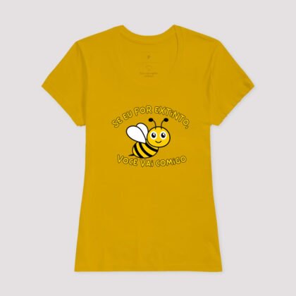 Camiseta - Se eu for extinto, você vai comigo