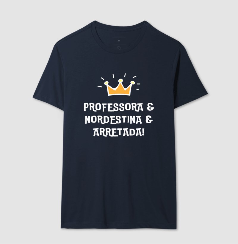 Camiseta - Professora Nordestina e Arretada - Imagem 3