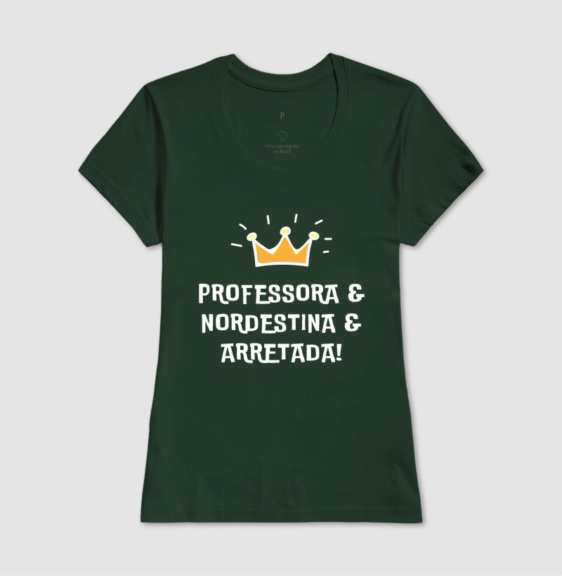 Camiseta - Professora Nordestina e Arretada - Imagem 4