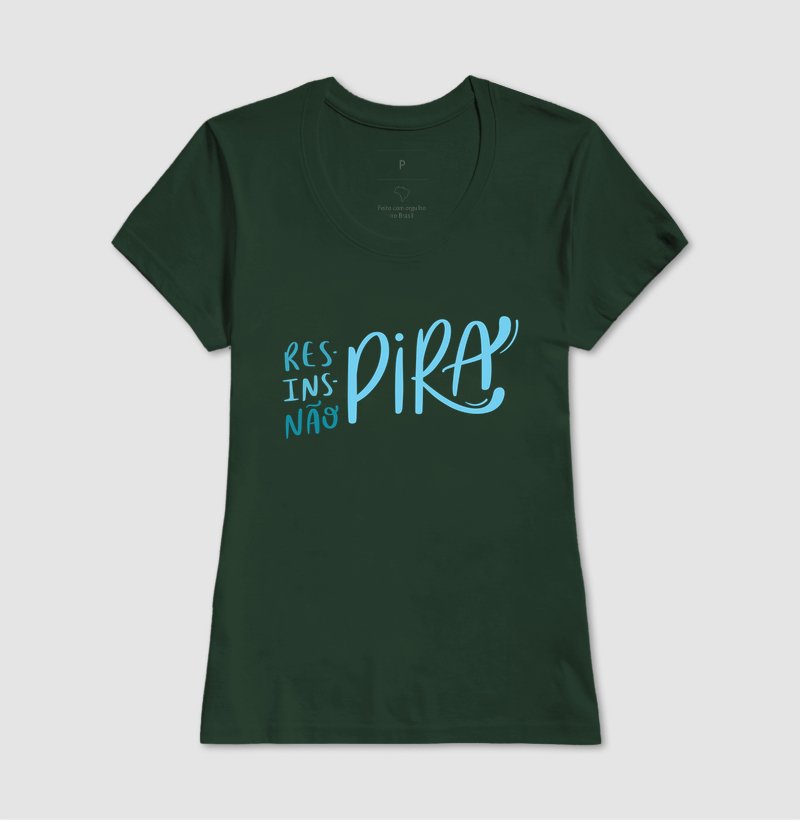 Camiseta - Respira Inspira Não Pira