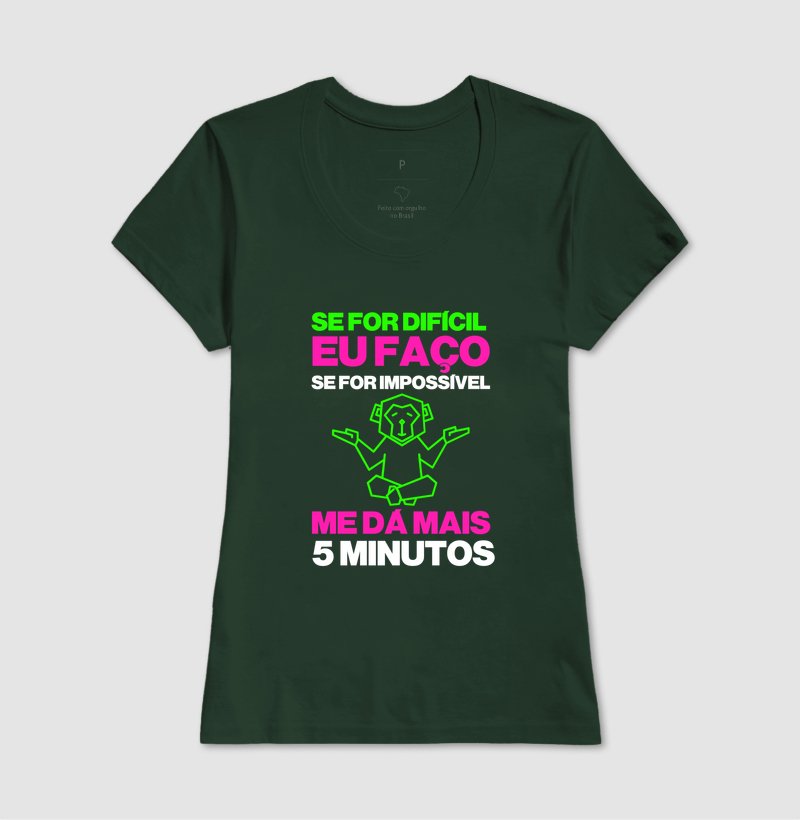 Camiseta - Se for difícil eu faço