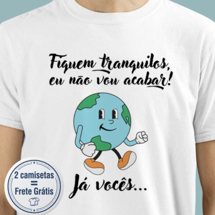 Camiseta - Fiquem tranquilos