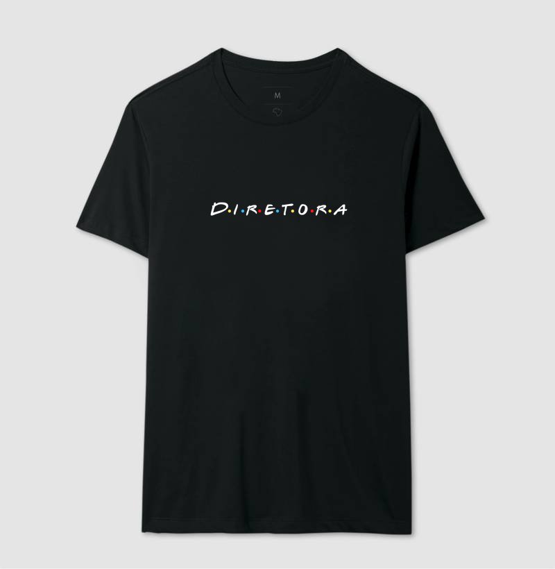 Camiseta - Diretora estilo friends
