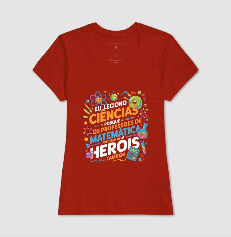 Camiseta - Eu leciono ciências