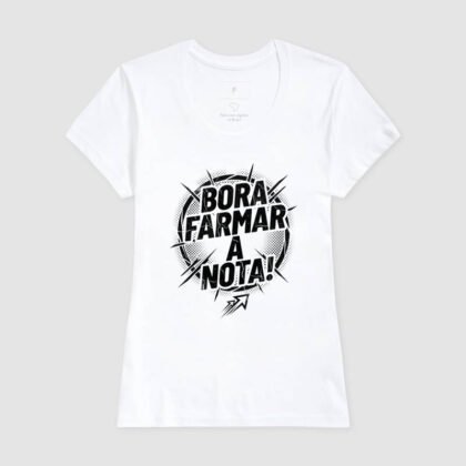 Camiseta - Bora Farmar a Nota
