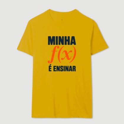 Camiseta - Minha função é ensinar