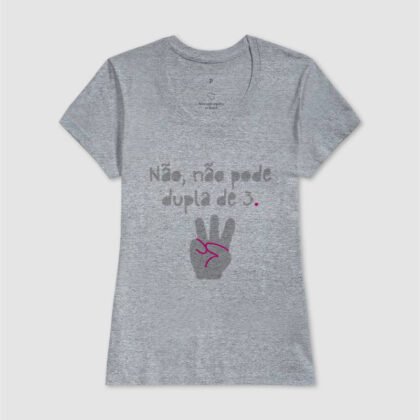 Camiseta - Dupla de 3