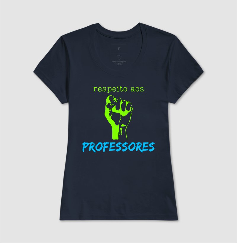 Camiseta - Respeito aos professores