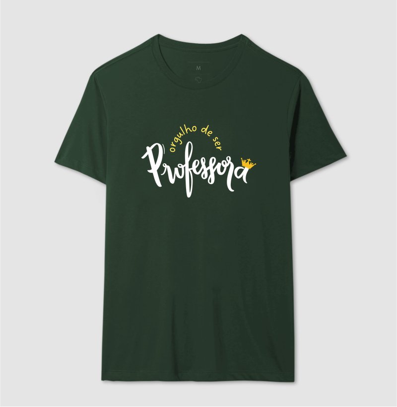 Camiseta - Orgulho de ser Professora