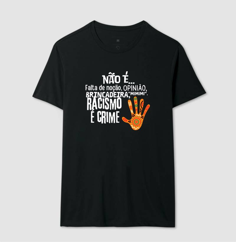 Camiseta - Racismo é crime