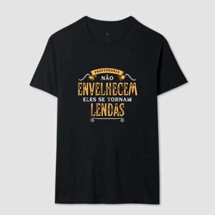 Camiseta - Professores Não Envelhecem