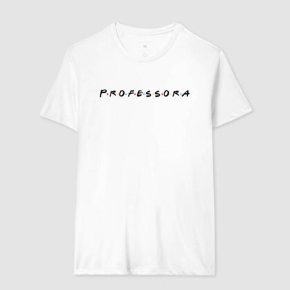 Camiseta - Professora estilo friends