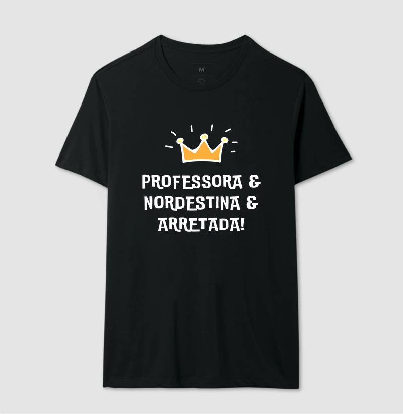 Camiseta - Professora Nordestina e Arretada - Imagem 2