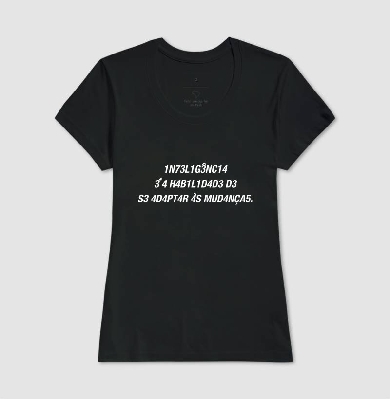 Camiseta - A inteligência é a capacidade de se adaptar às ... - Imagem 13