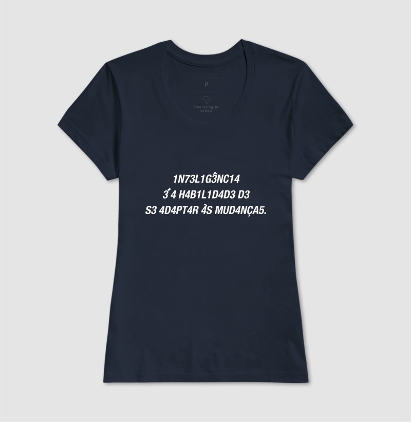 Camiseta - A inteligência é a capacidade de se adaptar às ... - Imagem 10