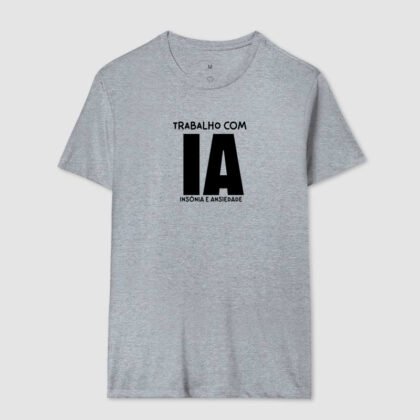 Camiseta - Trabalho com IA