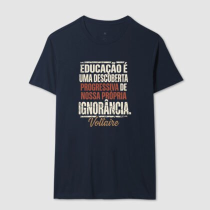 Camiseta - Educação é Uma Descoberta Progressiva da Nossa ...