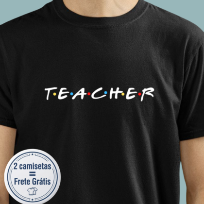 Camiseta - Teachers estilo friends