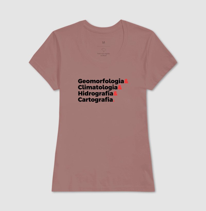 Camiseta - Geomorfologia & Climatologia & Hidrografia & Ca...