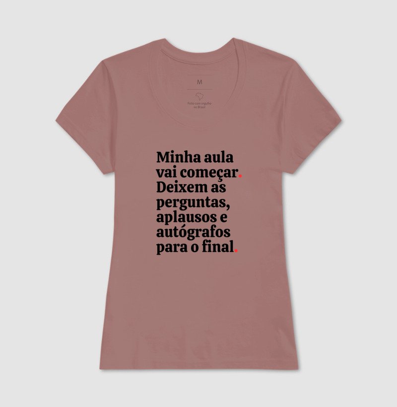 Camiseta - Minha aula vai começar.