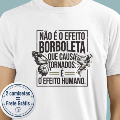 Camiseta - Efeito Borboleta