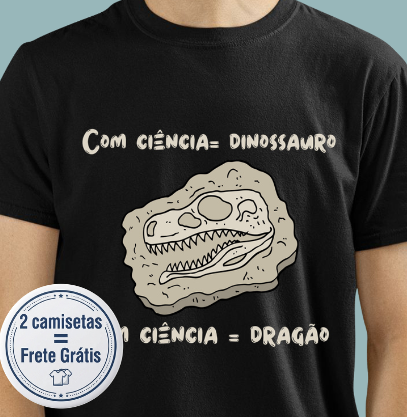 Camiseta - Com ciência, sem ciência