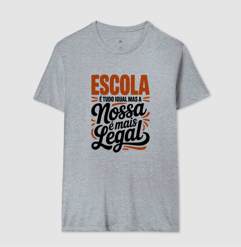 Camiseta - Escola é tudo igual