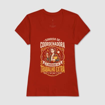Camiseta - Sorriso de coordenadora