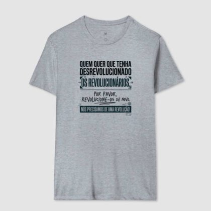 Camiseta - Precisamos de uma revolução