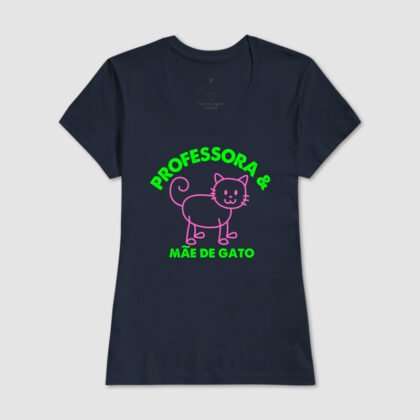 Camiseta - Professora e Mãe de Gato