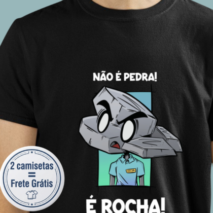 Camiseta - Não é pedra. É rocha.