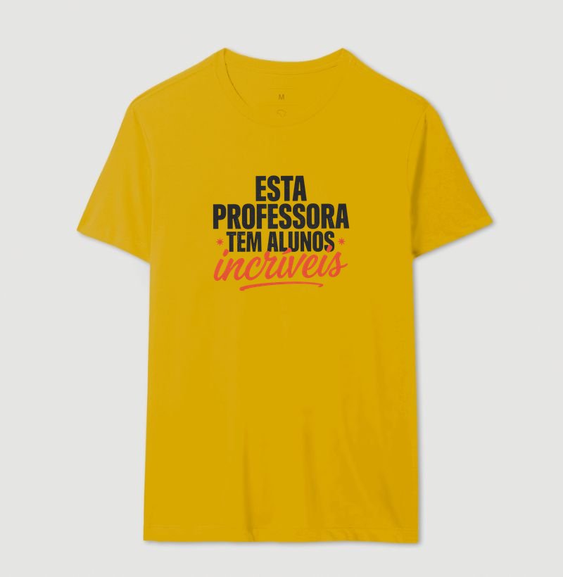 Camiseta - Esta professora tem alunos incríveis