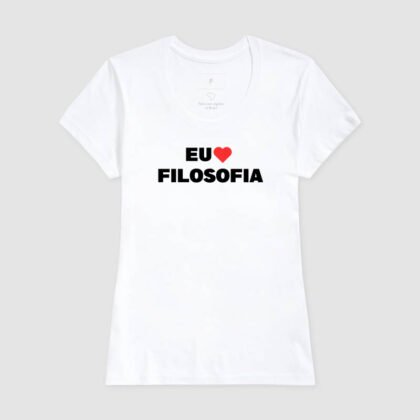 Camiseta - Eu amo filosofia