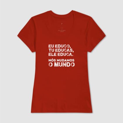 Camiseta - Eu educo, tu educas, ele educa.