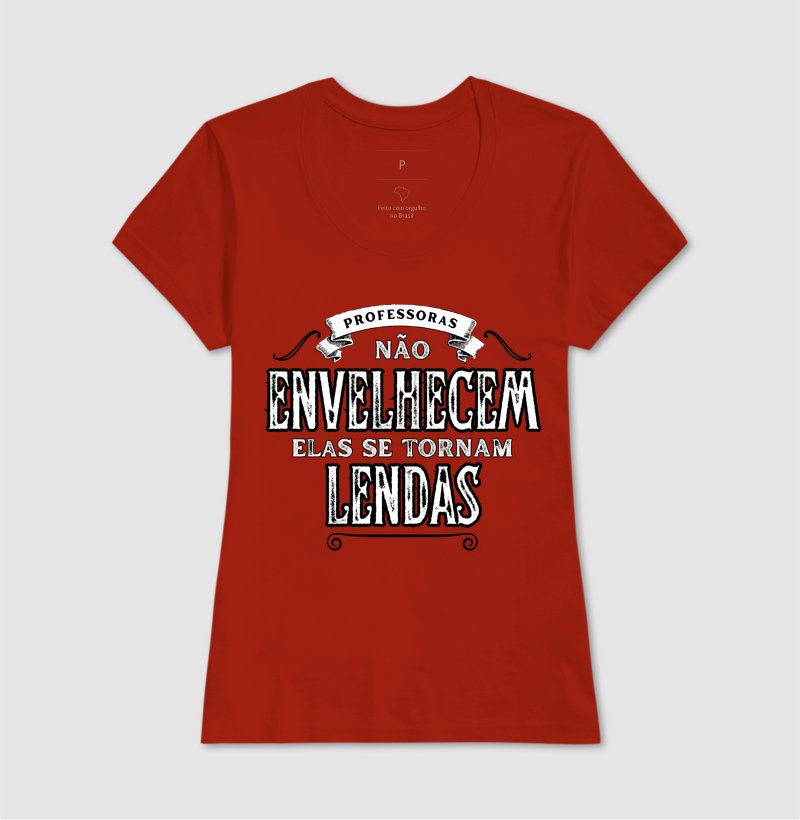 Camiseta - Professoras não envelhecem